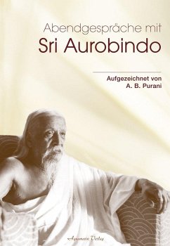 Abendgespräche mit Sri Aurobindo - Purani, A. B.