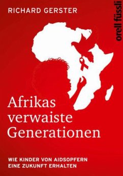 Afrikas verwaiste Generationen - Gerster, Richard