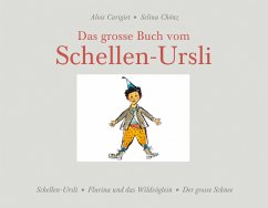 Das grosse Buch vom Schellen-Ursli - Carigiet, Alois;Chönz, Selina