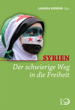 Syrien - Der schwierige Weg in die Freiheit