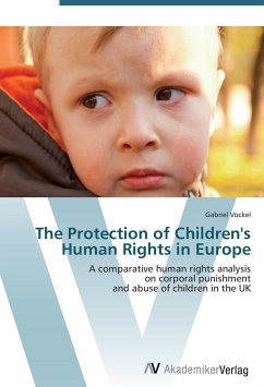 The Protection of Children's Human Rights in Europe - Vockel, Gabriel