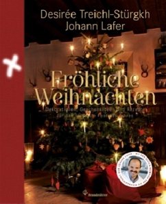Fröhliche Weihnachten - Lafer, Johann;Treichl-Stürgkh, Desirée