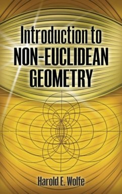 Introduction to Non-Euclidean Geometry - Wolfe, Wolfe