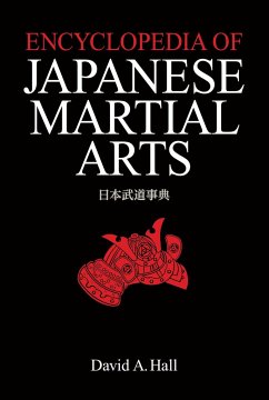 Encyclopedia of Japanese Martial Arts - Hall, David A.