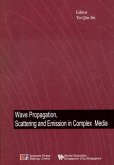 Wave Propagation, Scattering and Emission in Complex Media