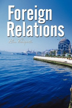 Foreign Relations -- A Novella - Boneparth, Ellen