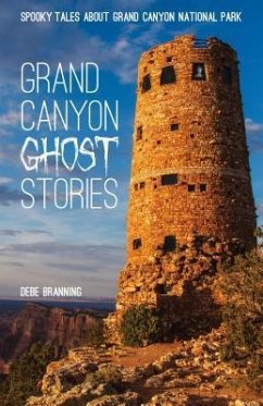 Grand Canyon Ghost Stories - Branning, Debe