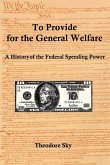 To Provide For The General Welfare