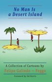No Man Is a Desert Island. A Collection of Cartoons