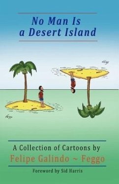No Man Is a Desert Island. A Collection of Cartoons - Galindo Feggo, Felipe