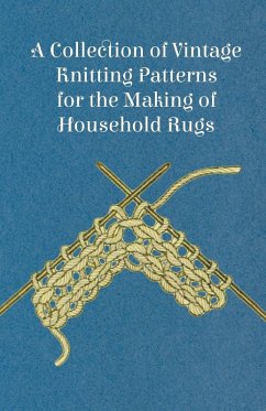 Cover A Collection of Vintage Knitting Patterns for the Making of Household Rugs