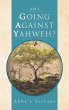 Am I Going Against Yahweh? - Bild 1