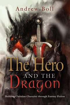 THE HERO AND THE DRAGON - Boll, Andrew