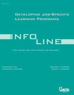 Developing Job-Specific Learning Programs: Managing the Learning Function - Feeney, Melissa J.; Krieger, Diane J.