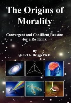 The Origins of Morality - Briggs Ph. D., Daniel A.