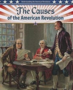 The Causes of the American Revolution - Perritano, John