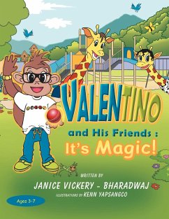 Valentino and His Friends - Vickery-Bharadwaj, Janice