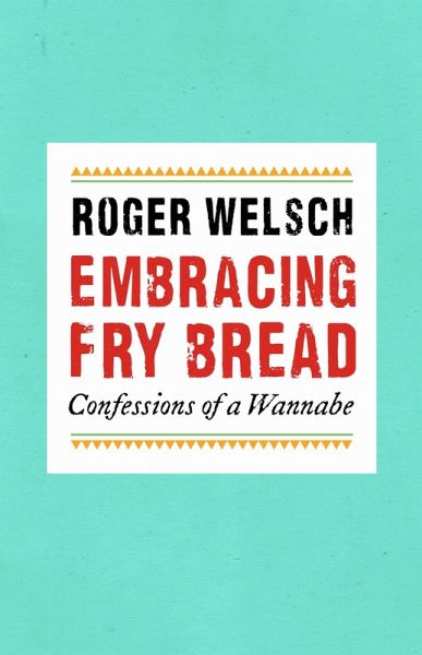 Embracing Fry Bread Embracing Fry Bread