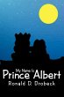 My Name Is Prince Albert - Bild 1