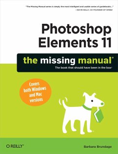 Photoshop Elements 11: The Missing Manual - Brundage, Barbara