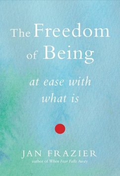 The Freedom of Being - Frazier, Jan