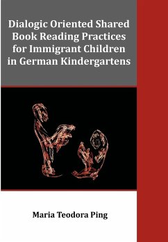 Dialogic Oriented Shared Book Reading Practices for Immigrant Children in German Kindergartens - Ping, Maria Teodora