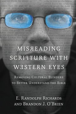 Misreading Scripture with Western Eyes - Richards, E. Randolph; O`brien, Brandon J.