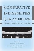 Comparative Indigeneities of the Américas: Toward a Hemispheric Approach