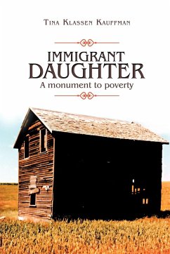 Immigrant Daughter - Kauffman, Tina Klassen