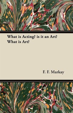 What is Acting? is it an Art? What is Art? What is Acting? is it an Art? What is Art?