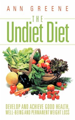 The Undiet Diet - Greene, Ann