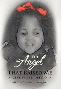 The Angel That Raised Me - Shellman-Sumpter, Aleshia