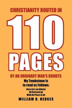 Christianity Routed in 110 Pages by an Ordinary Man's Doubts - Hedges, William D.