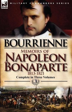 Memoirs of Napoleon Bonaparte - De Bourrienne, Louis Antonine Fauve