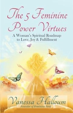 The 5 Feminine Power Virtues - Halloum, Vanessa