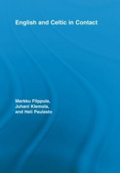 English and Celtic in Contact - Filppula, Markku;Klemola, Juhani;Paulasto, Heli