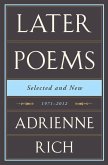 Adrienne Rich: Later Poems: Selected and New