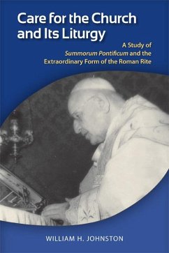 Care for the Church and Its Liturgy - Johnston, William H