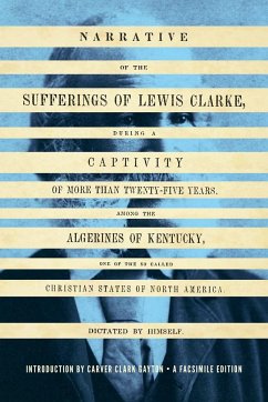 Narrative of the Sufferings of Lewis Clarke - Clarke, Lewis