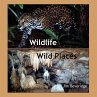 Wildlife-Wild Places - Bild 1