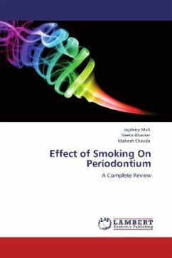 Effect of Smoking On Periodontium - Mali, Jaydeep;Bhavsar, Neeta;Chavda, Mahesh