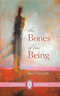 The Bones of His Being: Volume 191 - Chenette, Sue