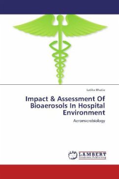 Impact & Assessment Of Bioaerosols In Hospital Environment