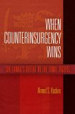 When Counterinsurgency Wins: Sri Lanka's Defeat of the Tamil Tigers