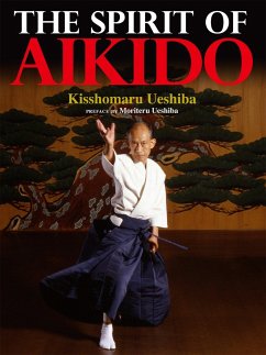 The Spirit of Aikido - Ueshiba, Kisshomaru