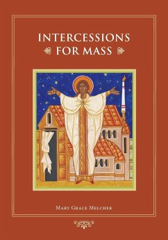 Intercessions for Mass - Melcher, Mary Grace