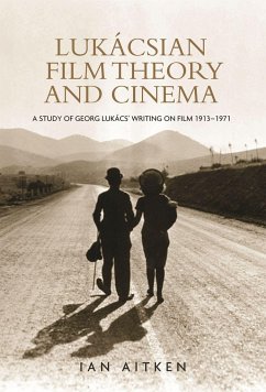Lukácsian Film Theory and Cinema - Aitken, Ian