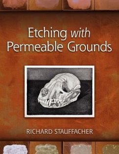 Etching with Permeable Grounds - Stauffacher, Richard
