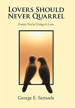 Lovers Should Never Quarrel - Samuels, George E.