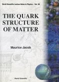 The Quark Structure of Matter